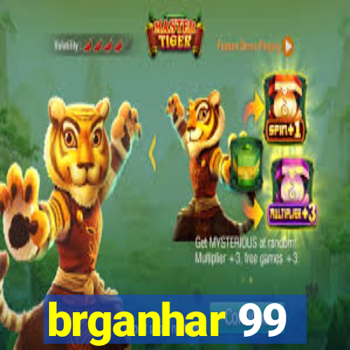 brganhar 99